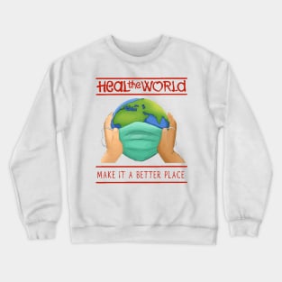 Heal The World Crewneck Sweatshirt